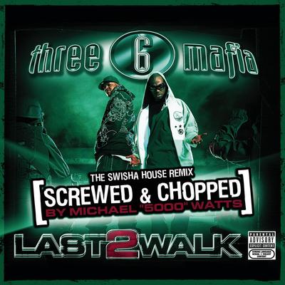 Last 2 Walk: Chopped & Screwed's cover