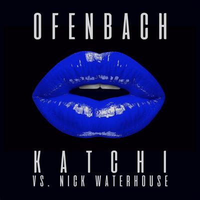 Katchi (Ofenbach vs. Nick Waterhouse) [Mokoa Remix]'s cover