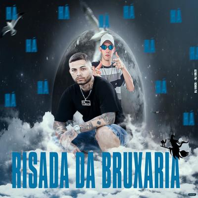 Risada da Bruxaria (feat. MC PR) (feat. MC PR) By DJ GRZS, DJ Roca, MC PR's cover