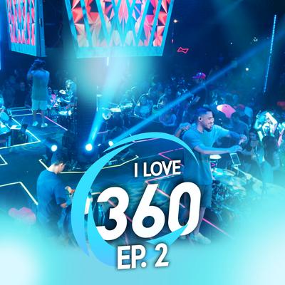 I Love 360, Ep. 2 (Ao Vivo)'s cover