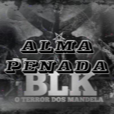 MTG ALMA PENADA By DJ BLK's cover