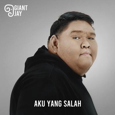 Aku Yang Salah's cover