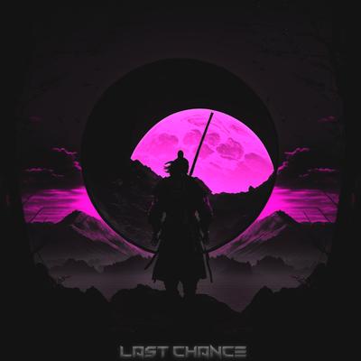 LAST CHANCE By 999japan, MELXMVNE's cover