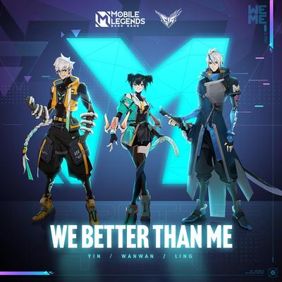 We Better Than Me's cover