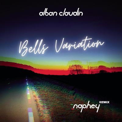 Bells Variation (Napkey remix) By Alban Claudin, Napkey's cover