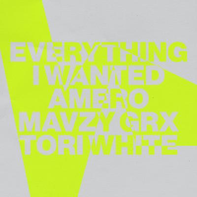 everything i wanted By Tori White, mavzy grx, Amero's cover