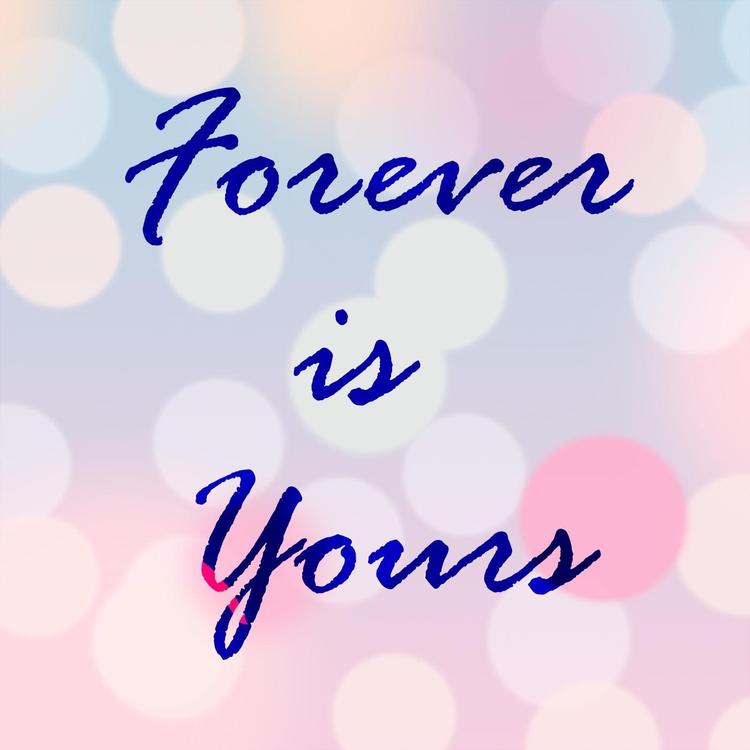 Forever Is Yours's avatar image