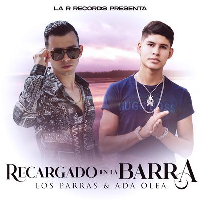 Recargado en la Barra By Los Parras, ADA OLEA's cover