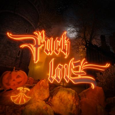 Fuck Love's cover