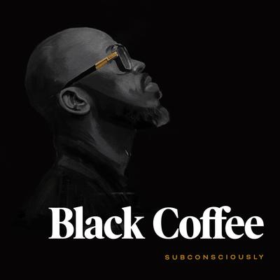 Never Gonna Forget (feat. Diplo) By Black Coffee, Diplo, Elderbrook's cover