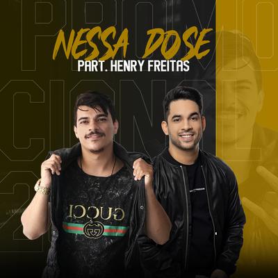 Nessa Dose By Brunno Soarez, Henry Freitas's cover