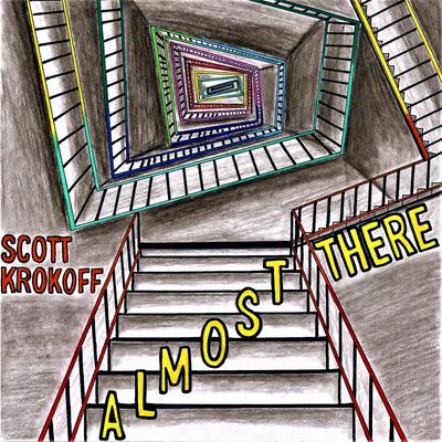 Almost There By Scott Krokoff's cover