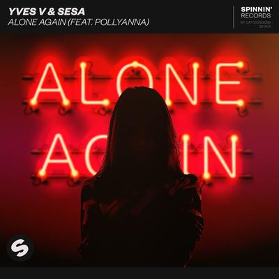 Alone Again (feat. PollyAnna) By Yves V, SESA, PollyAnna's cover