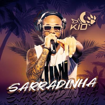 Sarradinha By DJ KIO's cover