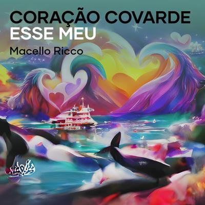 Coração Covarde Esse Meu (Acoustic)'s cover
