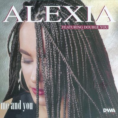 Me and You (Extended Euromix) By Alexia, Double You's cover