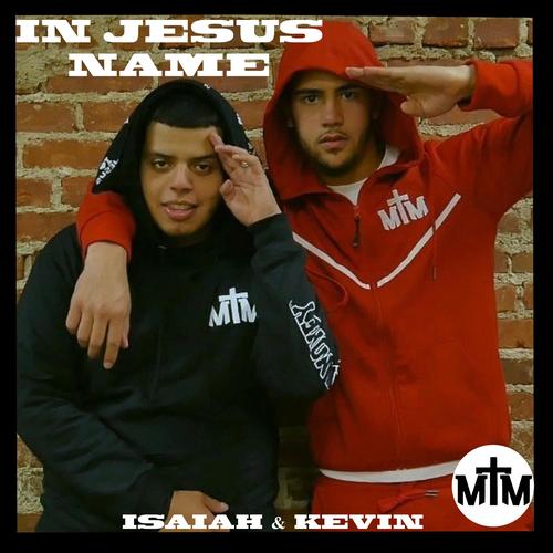 IN JESUS NAME Official TikTok Music MTM Isaiah MTM Kevin