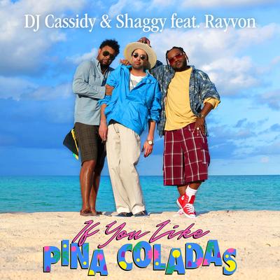 If You Like Pina Coladas (feat. Rayvon)'s cover