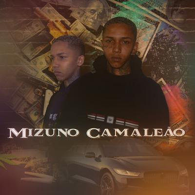 Mizuno Camaleão By MC Tinho da Sul, Dj Chaves's cover