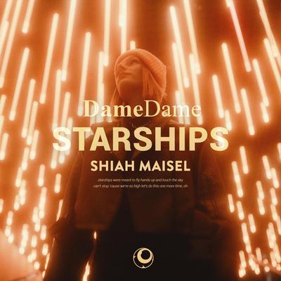 Starships By Dame Dame, Shiah Maisel's cover