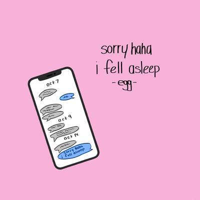 sorry haha i fell asleep's cover