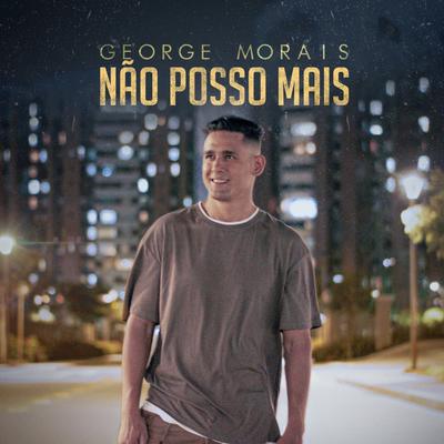 Não Posso Mais By George Morais's cover