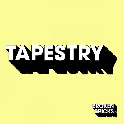 Tapestry By Broken Bricks's cover