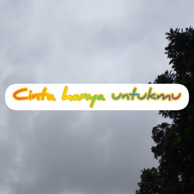 Cinta Hanya Untukmu's cover