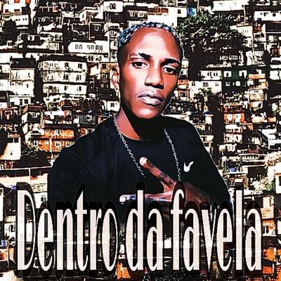 Dentro da Favela's cover