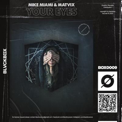 Your Eyes By Mike Miami, MATVIX's cover