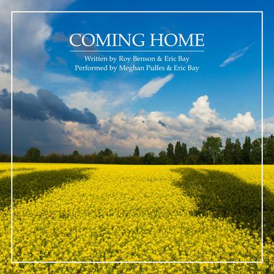 Coming Home (Radio Edit) By Eric Bay, Meghan Pulles's cover