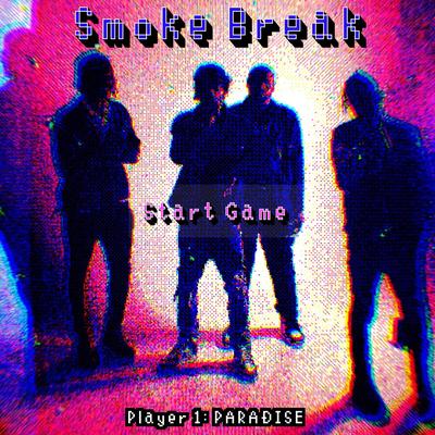 Smoke Break By Paradise's cover