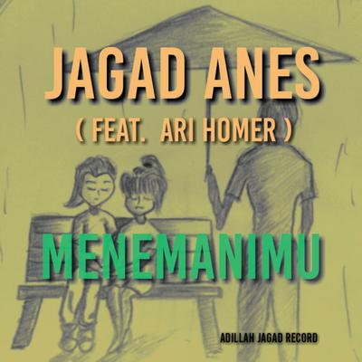 Menemanimu By jagad ANES, Ari Homer's cover