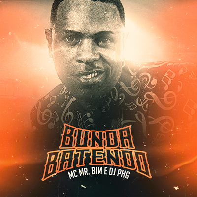 Bunda Batendo (Remix) By DJ PHG, Mc Mr. Bim's cover