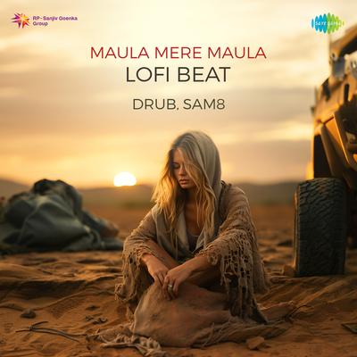 Maula Mere Maula Lofi Beat's cover