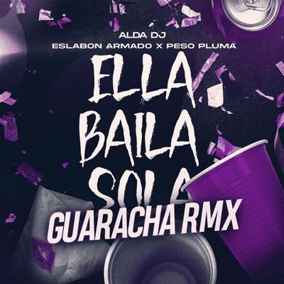 Ella Baila Sola (Guaracha)'s cover