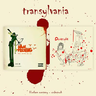 Transylvania By Blueface Company, Bloock, $nif, Libiuz, Eric Ricardo, pedrinwo, UNDERPUNCH, Did Brock, Tlust, Skiter's cover