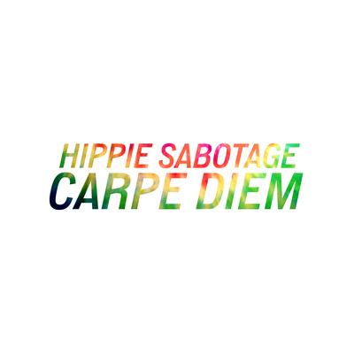 Carpe Diem By Hippie Sabotage's cover