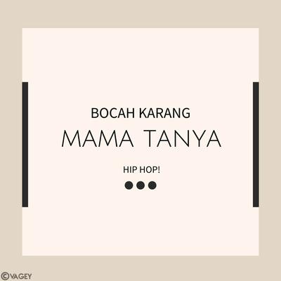 Mama Tanya By Bocah Karang's cover