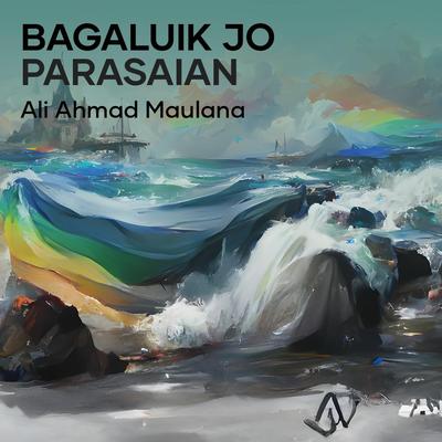 Bagaluik Jo Parasaian (Cover) By Nofri Bp Putra, Ali Ahmad Maulana's cover