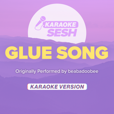 Glue Song (Originally Performed by beabadoobee) (Karaoke Version)'s cover