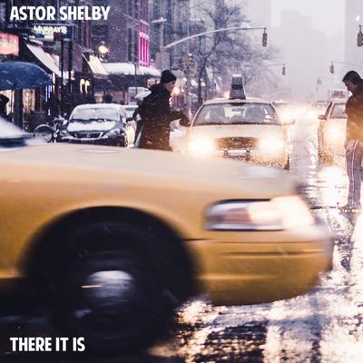 There It Is By Astor Shelby's cover