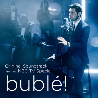 Bublé! (Original Soundtrack from his NBC TV Special)'s cover