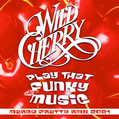 Play That Funky Music By Wild Cherry's cover