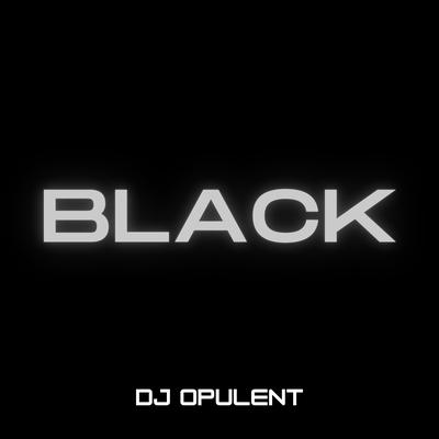 Black By DJ Opulent's cover