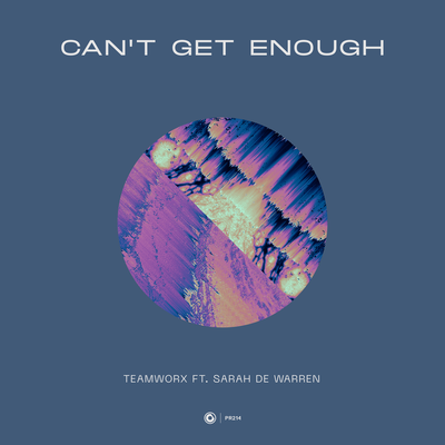 Can't Get Enough By Teamworx, Sarah de Warren's cover