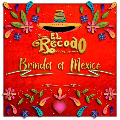 Banda el Recodo Brinda a Mexico's cover