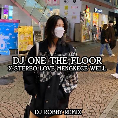 DJ ONE THE FLOOR X SETEREO LOVE WELL's cover