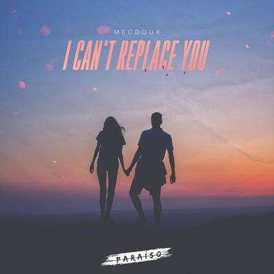 I Can't Replace You's cover