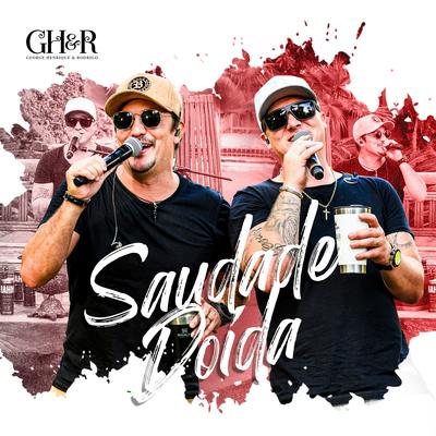 Saudade Doída By George Henrique & Rodrigo's cover